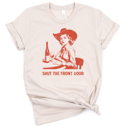 Shut the front door t-shirt