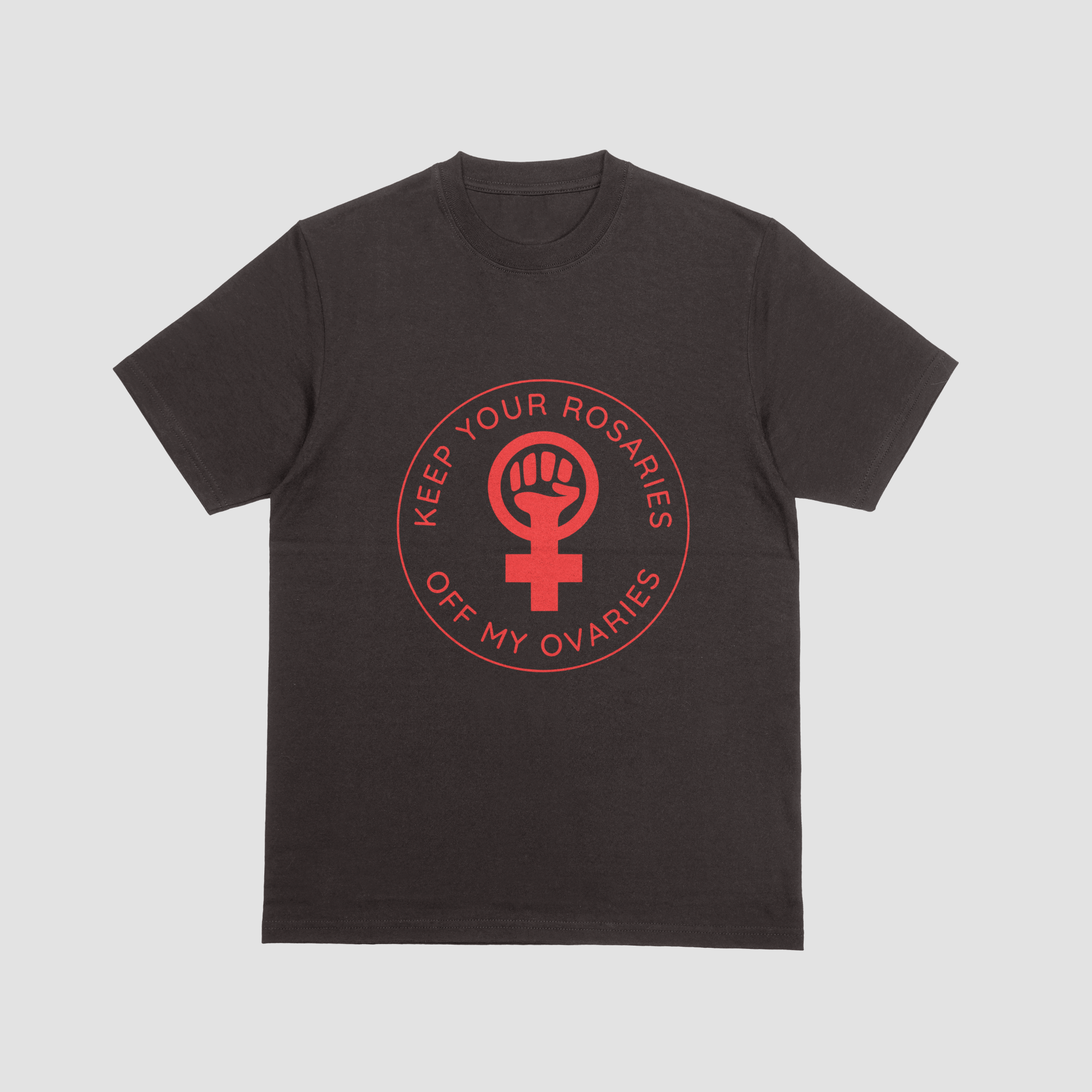 get your rosaries off my ovaries feminist tshirt