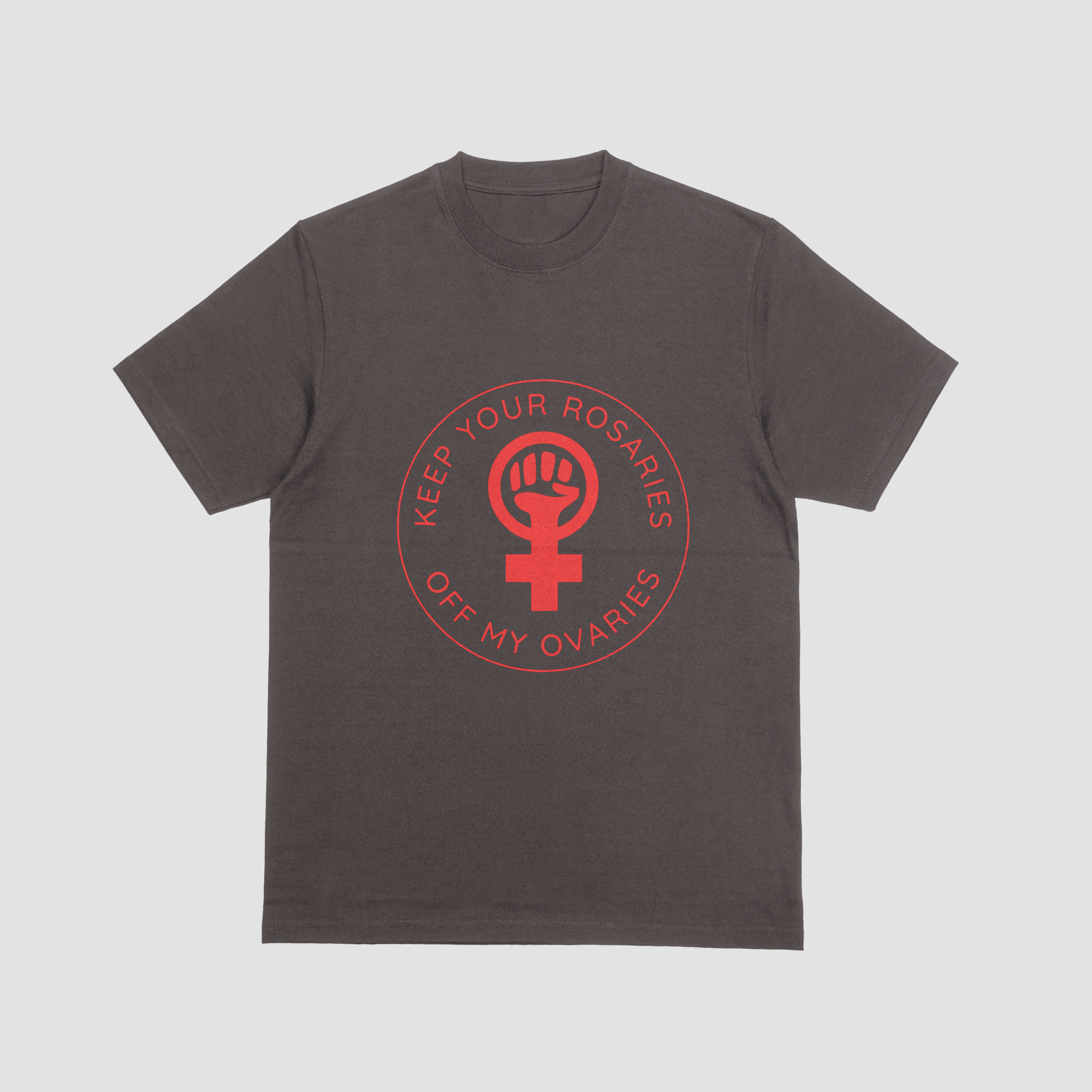 get your rosaries off my ovaries feminist tshirt