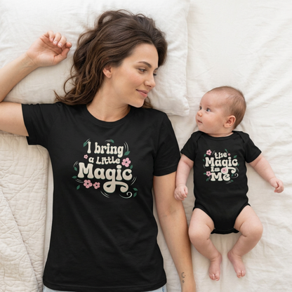 I bring a little magic mommy and me tshirt